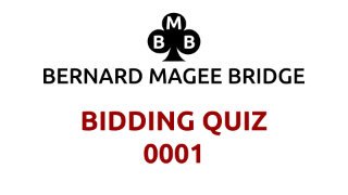 link to Bidding Quiz number one question