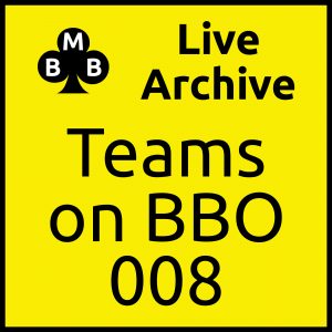 Live archive teams on bbo 08